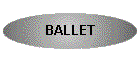 BALLET