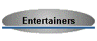 Entertainers